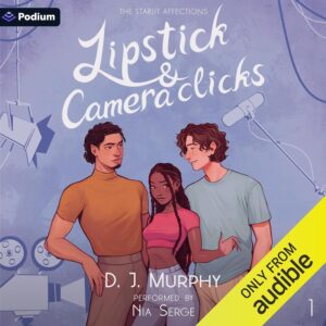 Lipstick & Camera Clicks: The Starlit Affections, Book 1