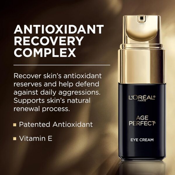 L'Oreal Paris Age Perfect Anti-Aging Under Eye Cream, Vitamin E, Antioxidants, Reduces Dark Circles, Puffiness, Age Perfect Cell Renewal, sensitive skin, Dermatologist Tested, Paraben Free, 1.7 fl oz